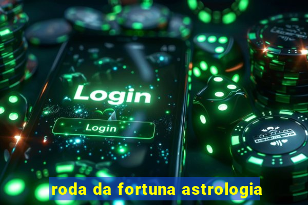 roda da fortuna astrologia